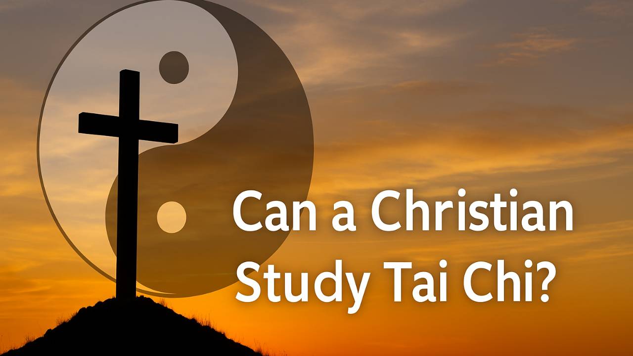 Can a Christian Study Tai Chi?