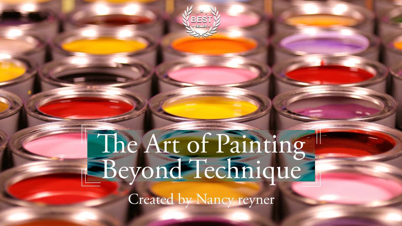 The Art of Painting Beyond Technique