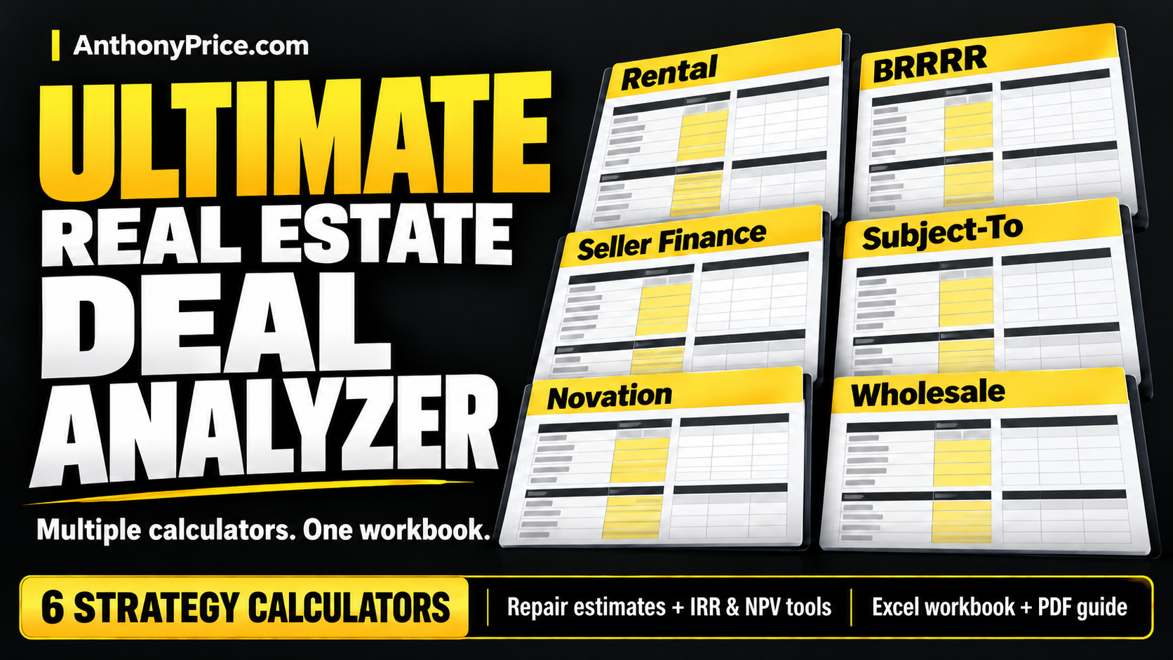Ultimate Real Estate Deal Analyzer cover: run the numbers before you make an offer. Six strategies, repairs included.