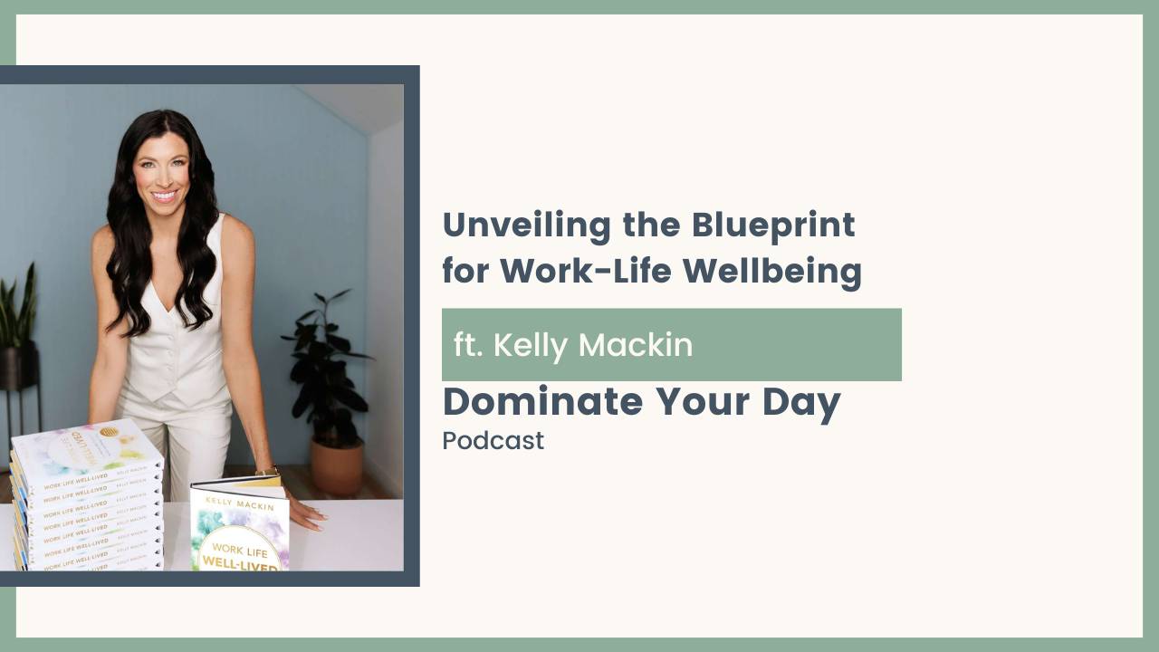 Unveiling the Blueprint for Work-Life Wellbeing