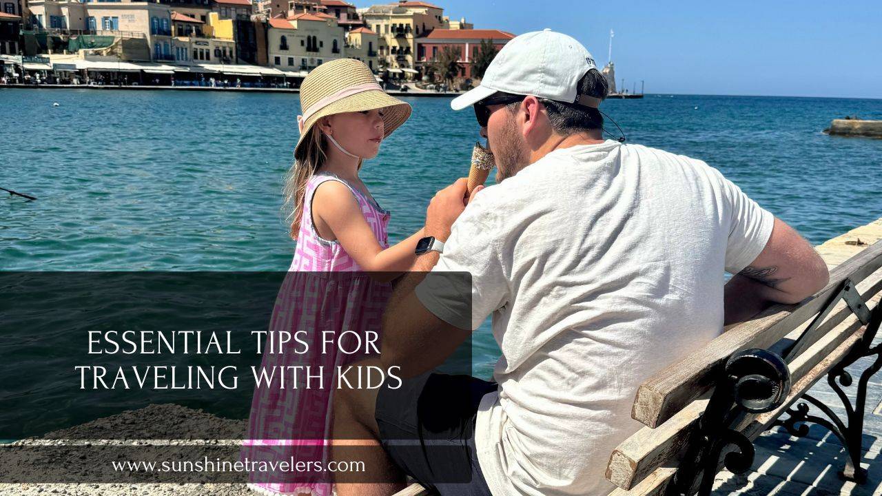 Essential Tips for Traveling with Kids