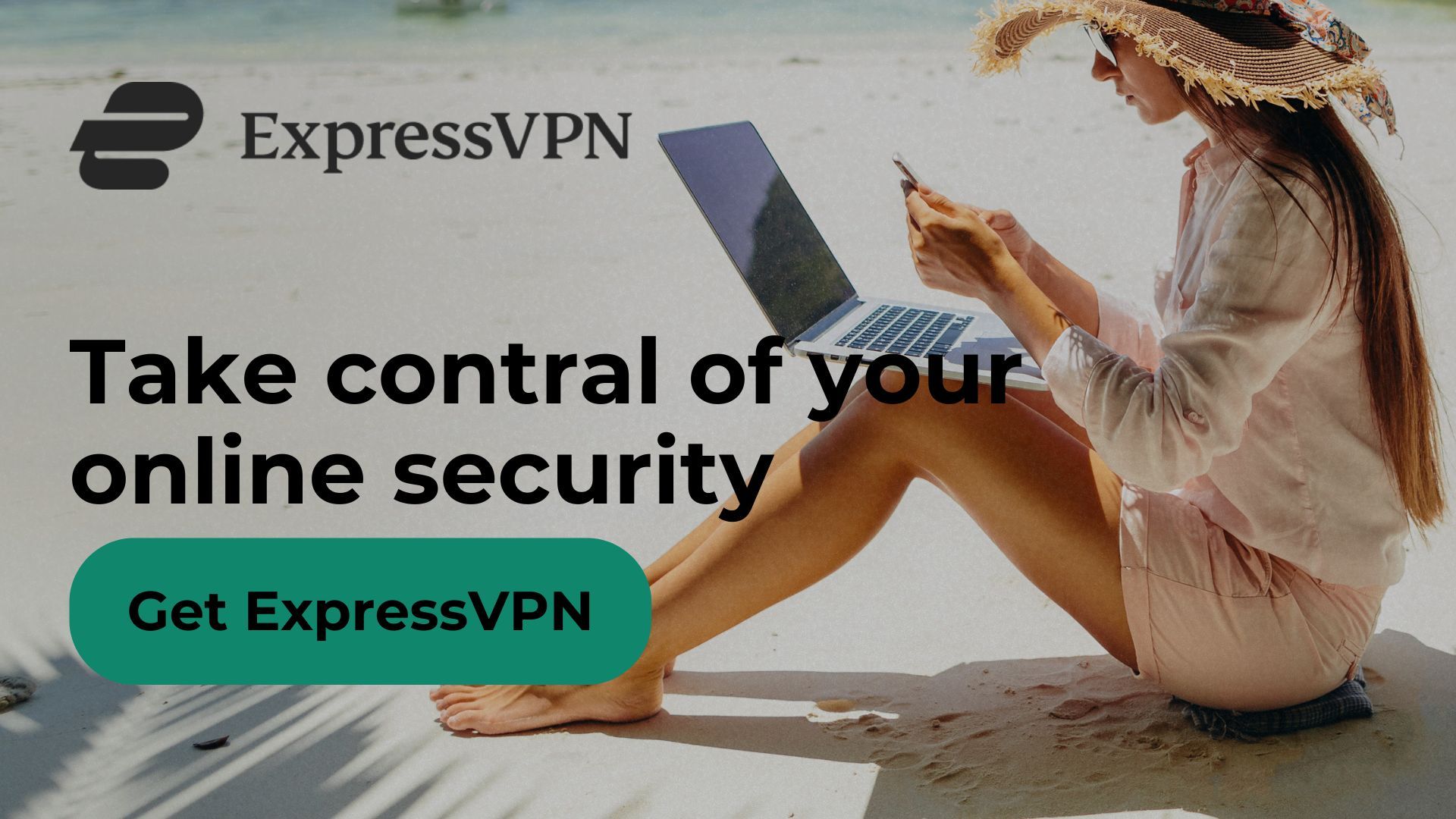 Girl with laptop and phone on the beach Take control of your online security get express vpn