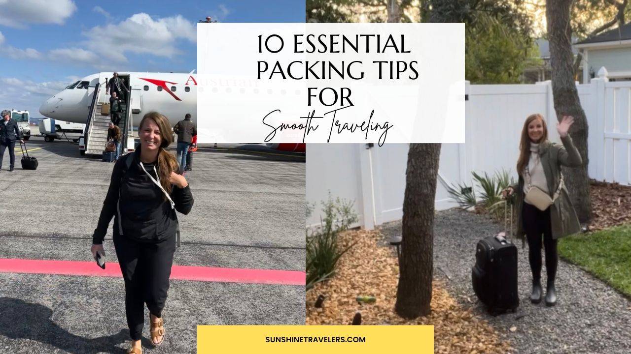 10 Essential Packing Tips for Smoother Traveling How to Pack Less