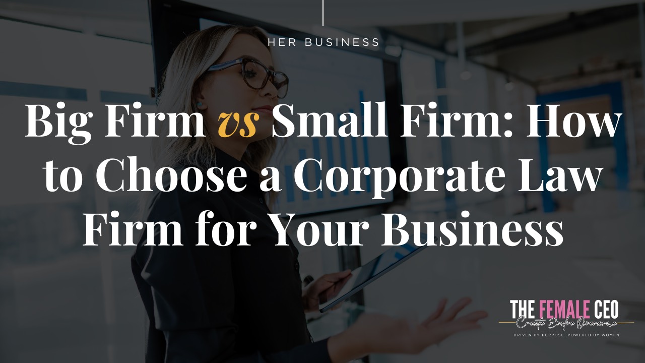 How to Choose the Right Corporate Law Firm for Your Business