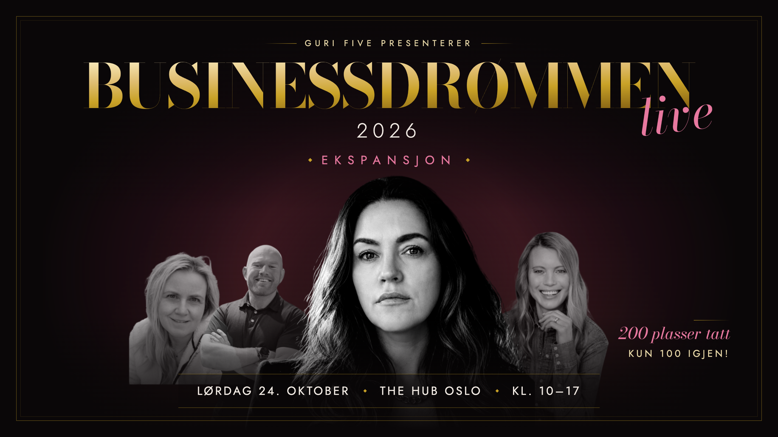 Businessdrømmen LIVE 2026 med Guri Five og foredragsholderne, lørdag 24. oktober, The Hub Oslo