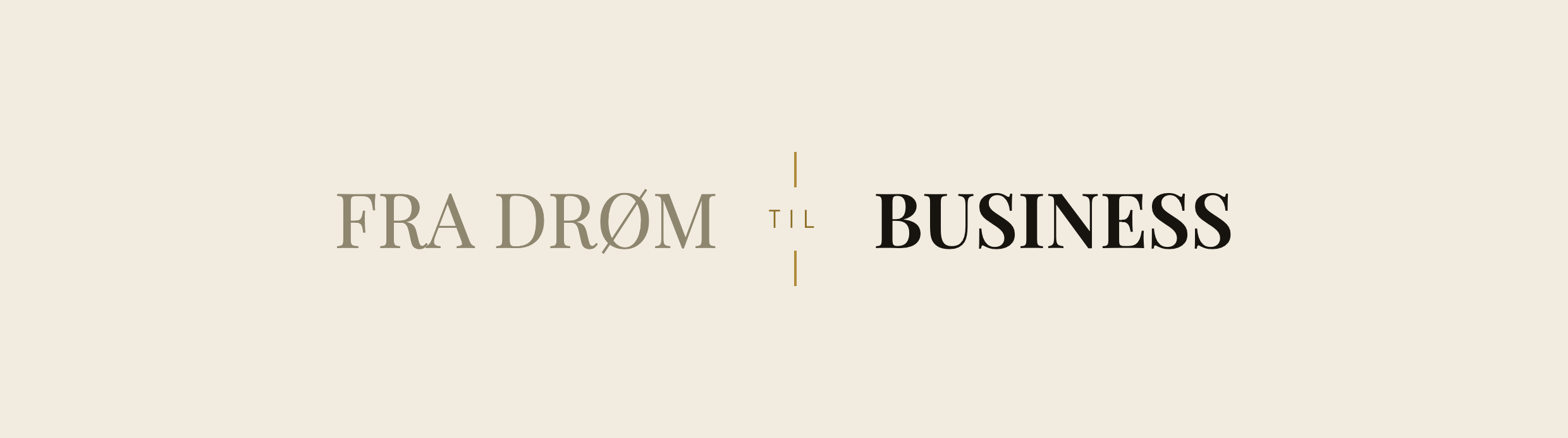 Fra drøm til business
