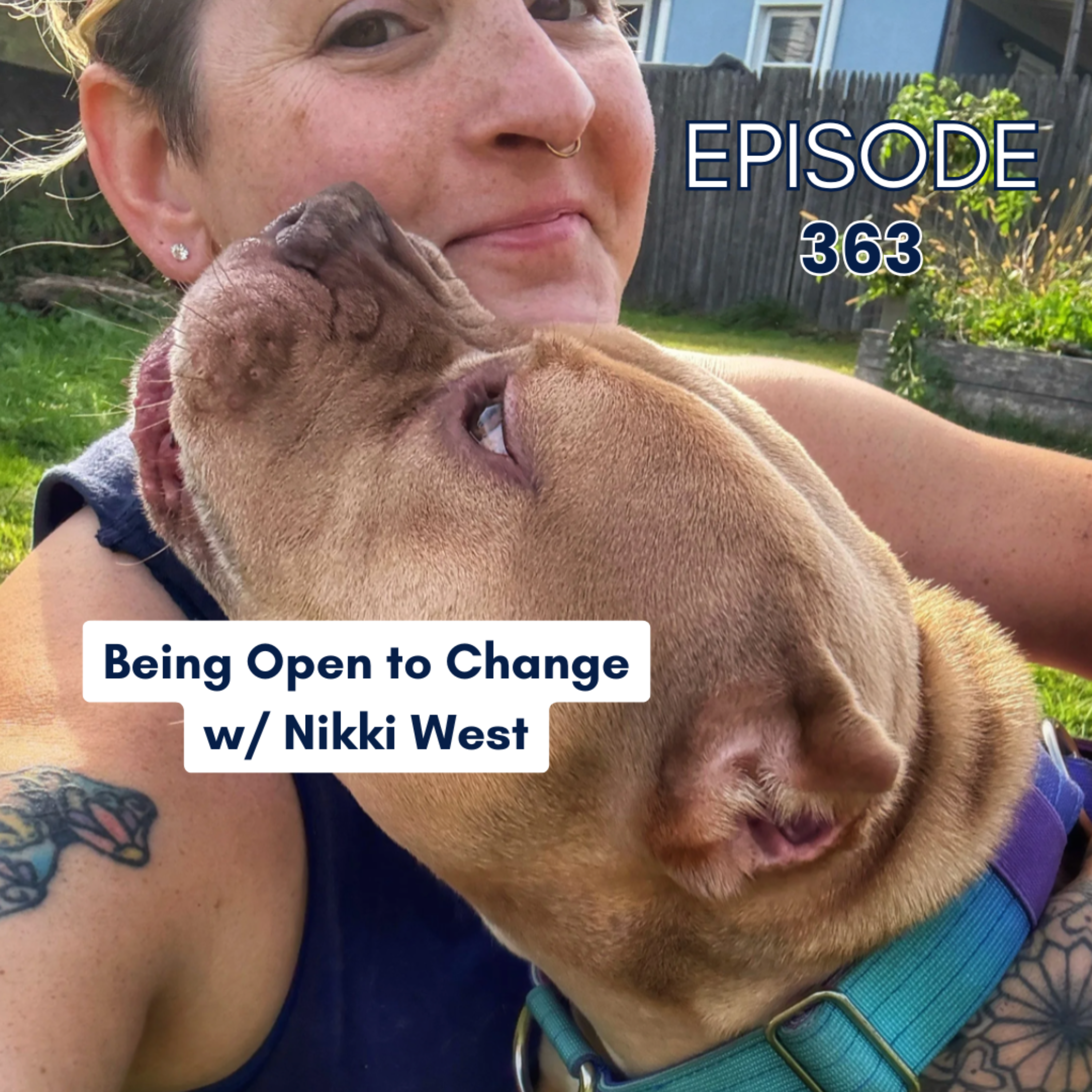 363. Being Open to Change w/ Nikki West