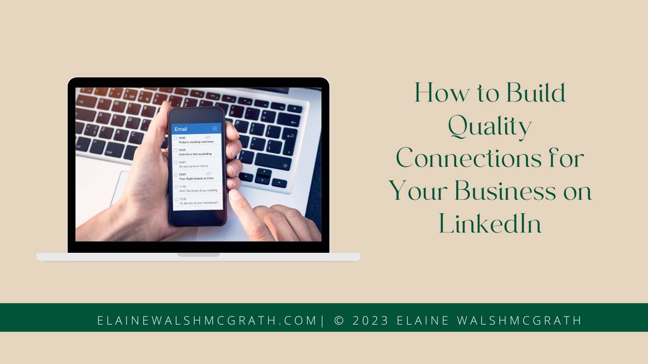 Build Quality Connections for Your Business on LinkedIn