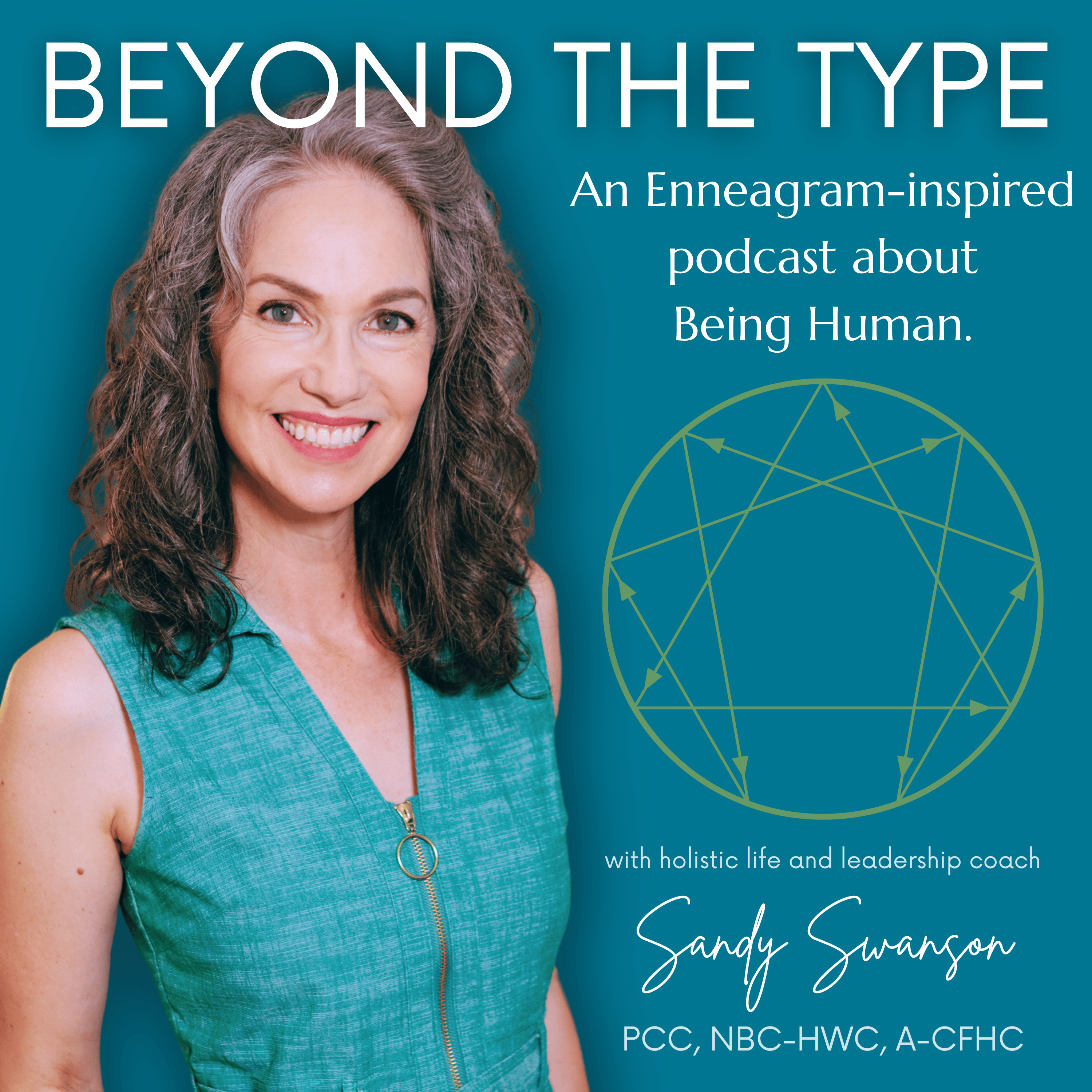 Beyond the Type:  An Enneagram-Inspired Podcast about Being Human.
