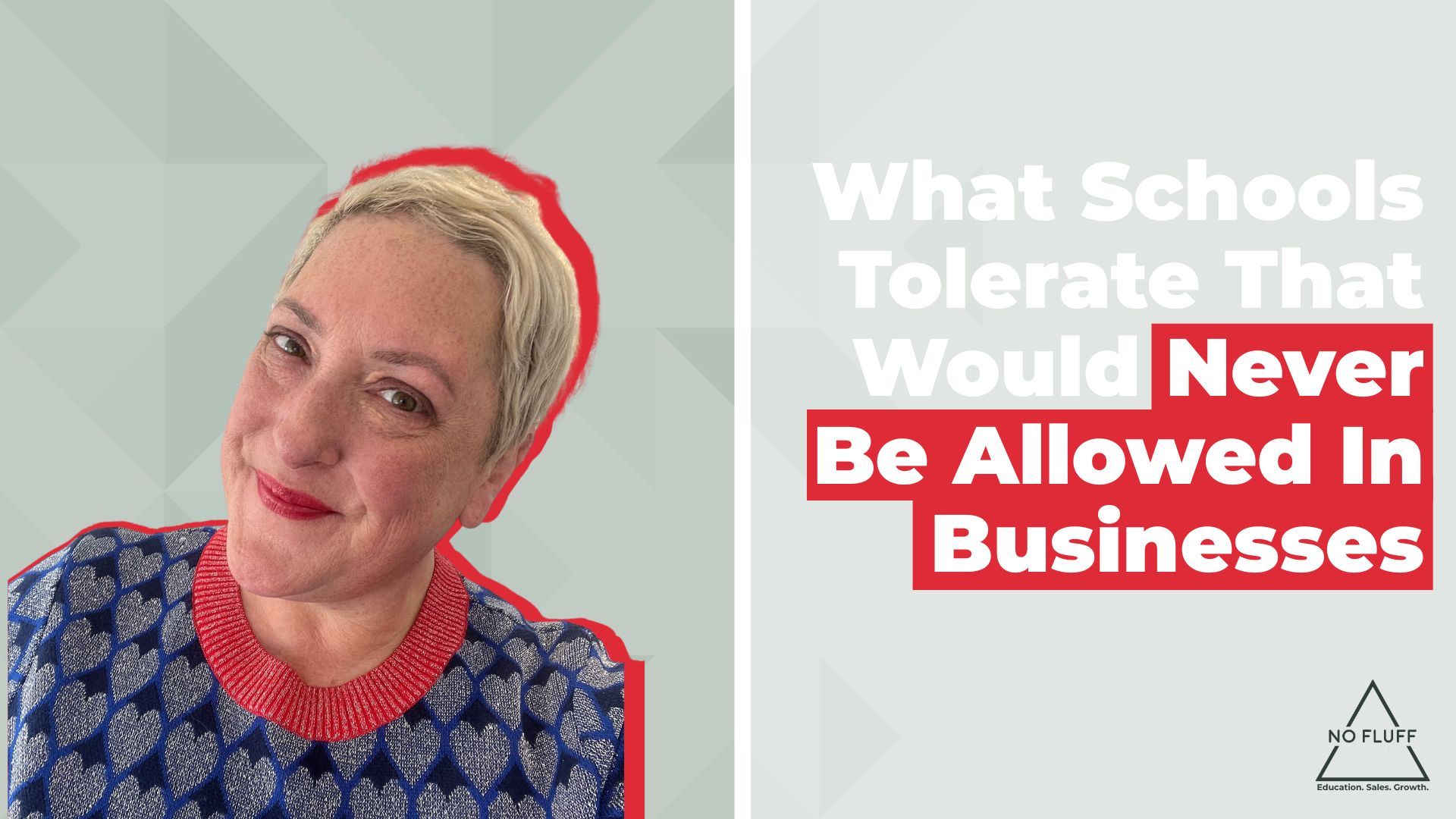 Nicola Lutz from the Selling Education podcast discussing what schools tolerate that would never be allowed in a business.