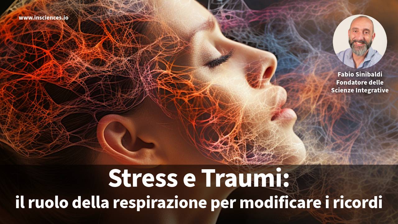 Stress e Traumi: il ruolo della respirazione per modificare i ricordi