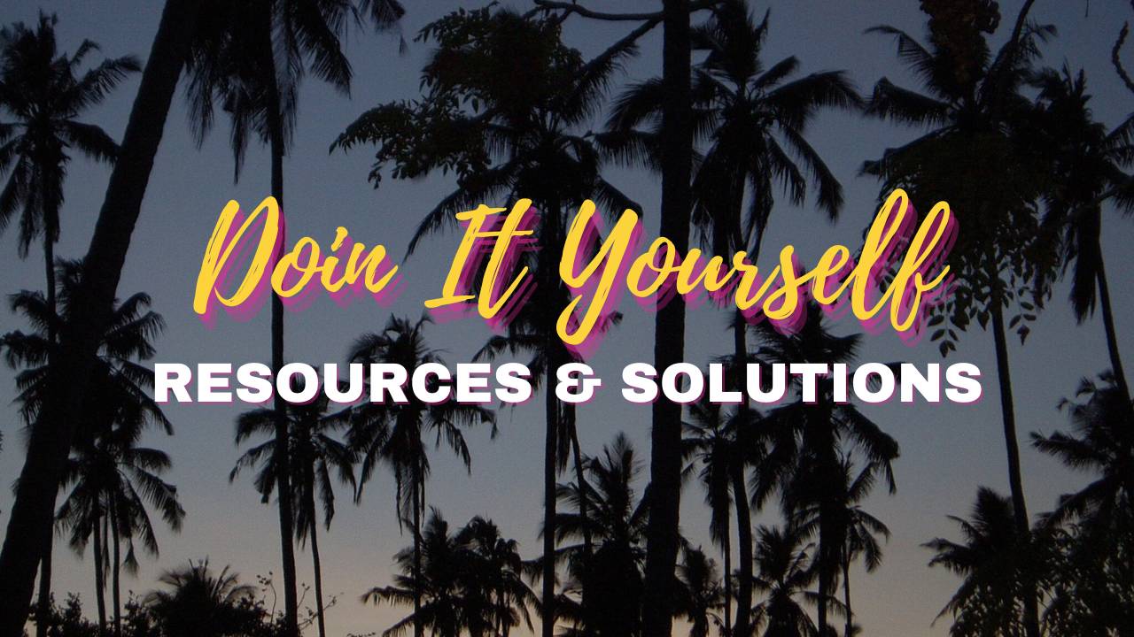 DIY Support solutions
