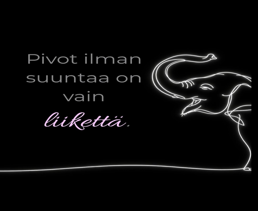 Elefantti kuvaamassa liiketoiminnan muutosta – pivot ilman suuntaa on vain liikettä, korostaen selkeän suunnan merkitystä yrittäjyydessä