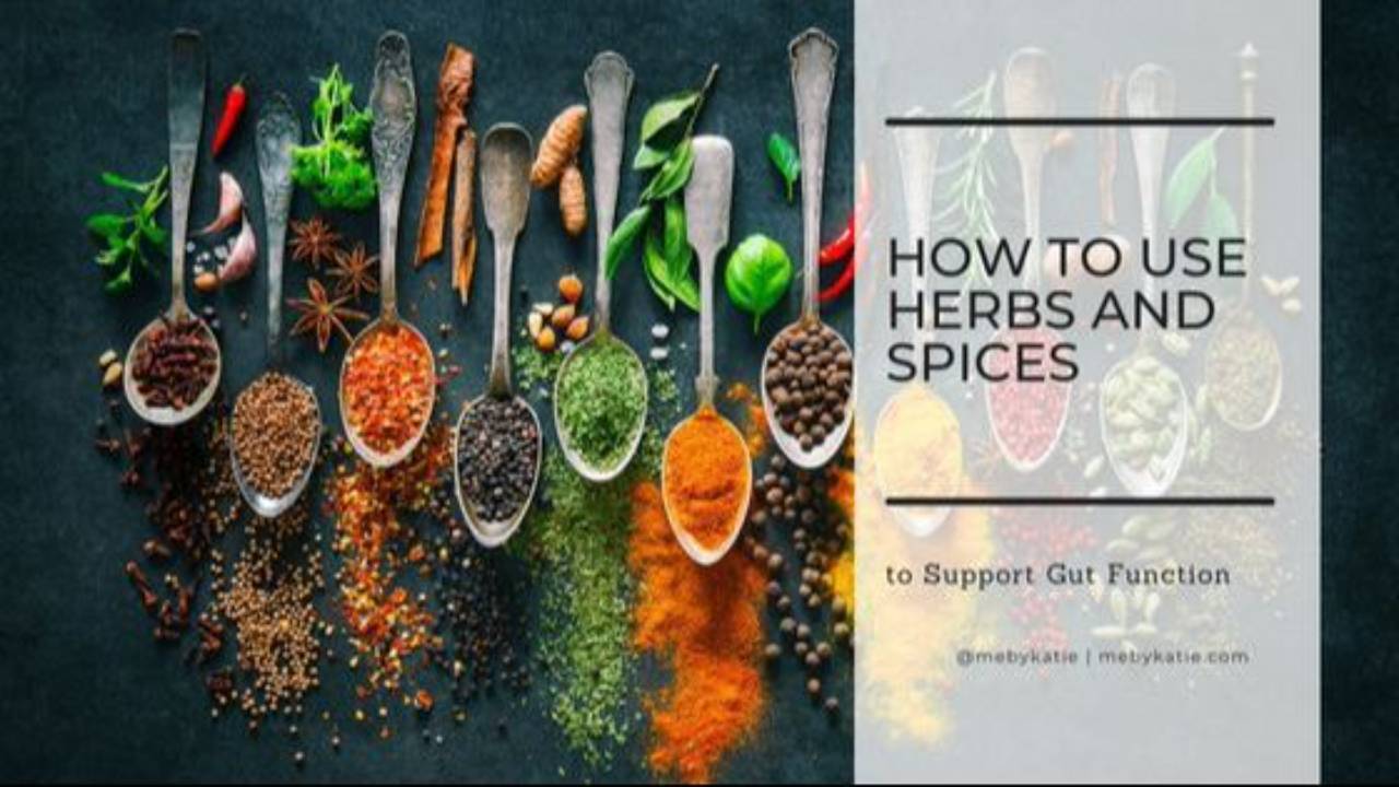 How to Use Herbs and Spices to Support Gut Function