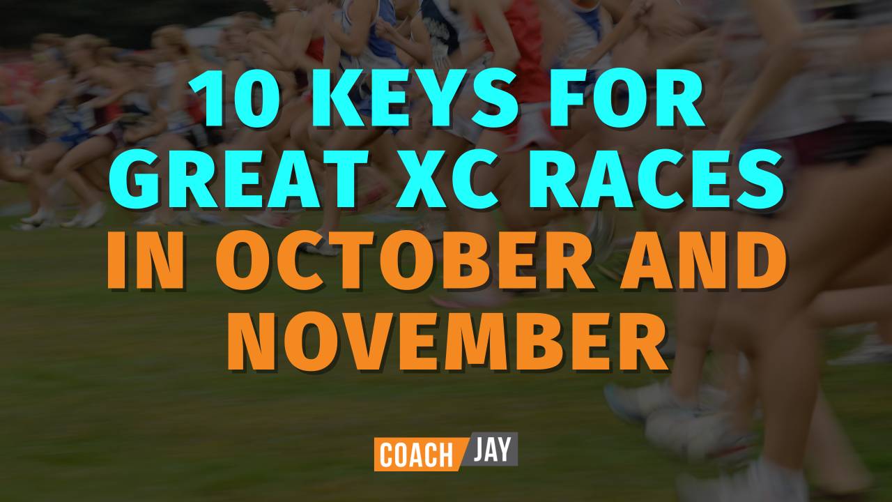 10 Keys for Great XC Races in October and November