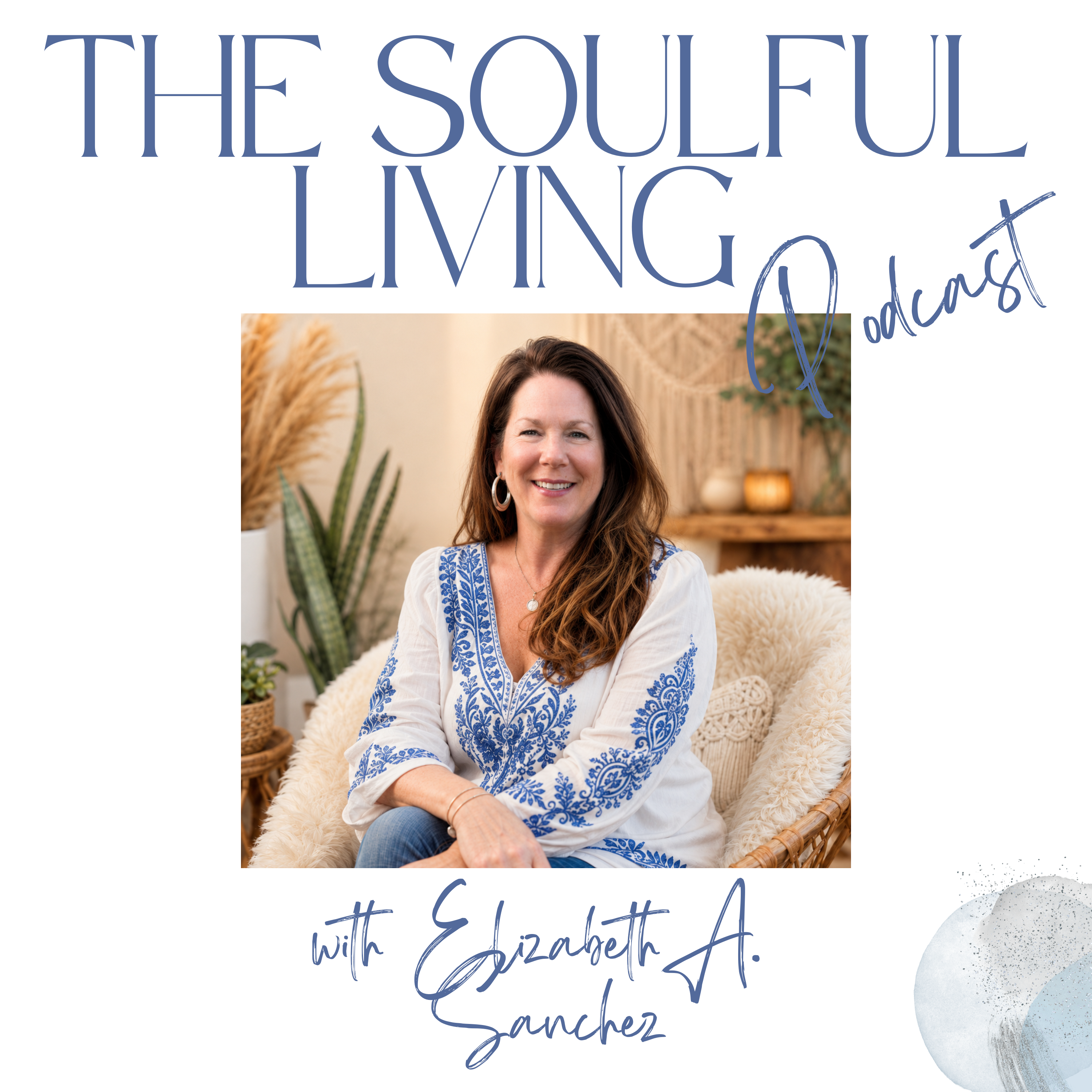 The Soulful Living Podcast