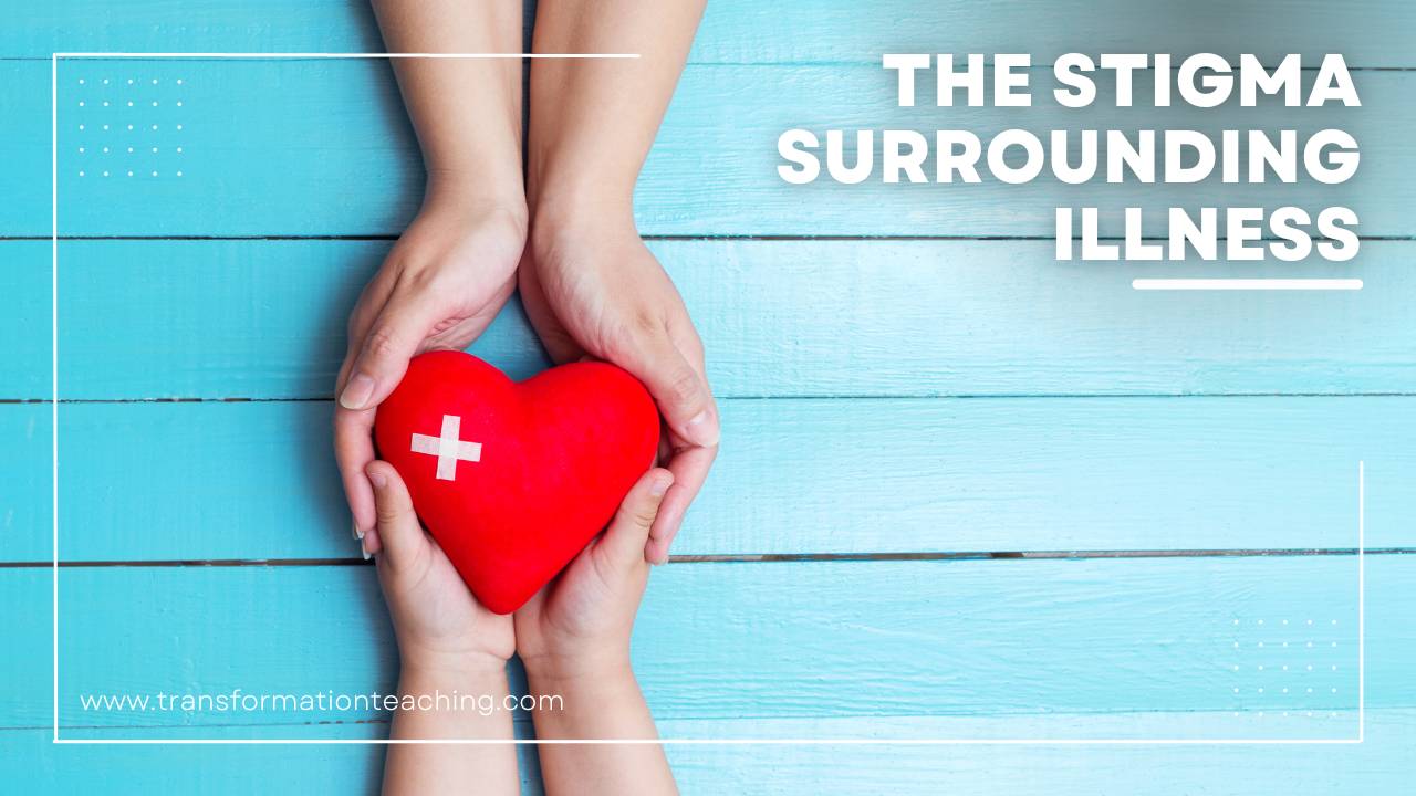 The stigma surrounding illness