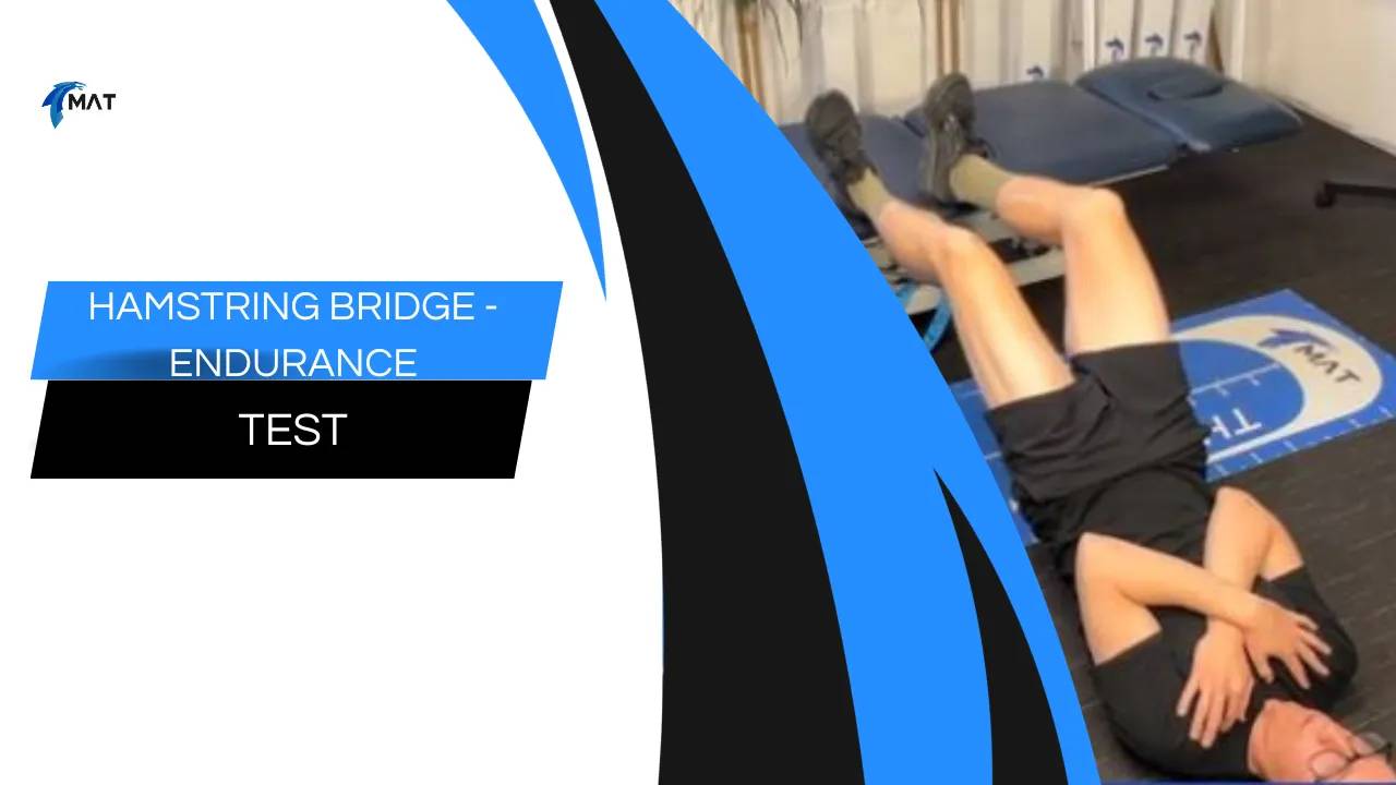 Strength Endurance Test Hamstring Bridge Endurance (DL+SL)