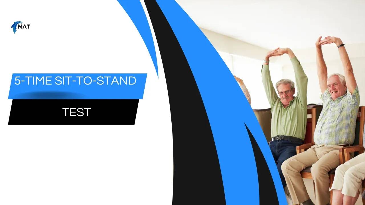 Strength Endurance Test 5Time SittoStand Test