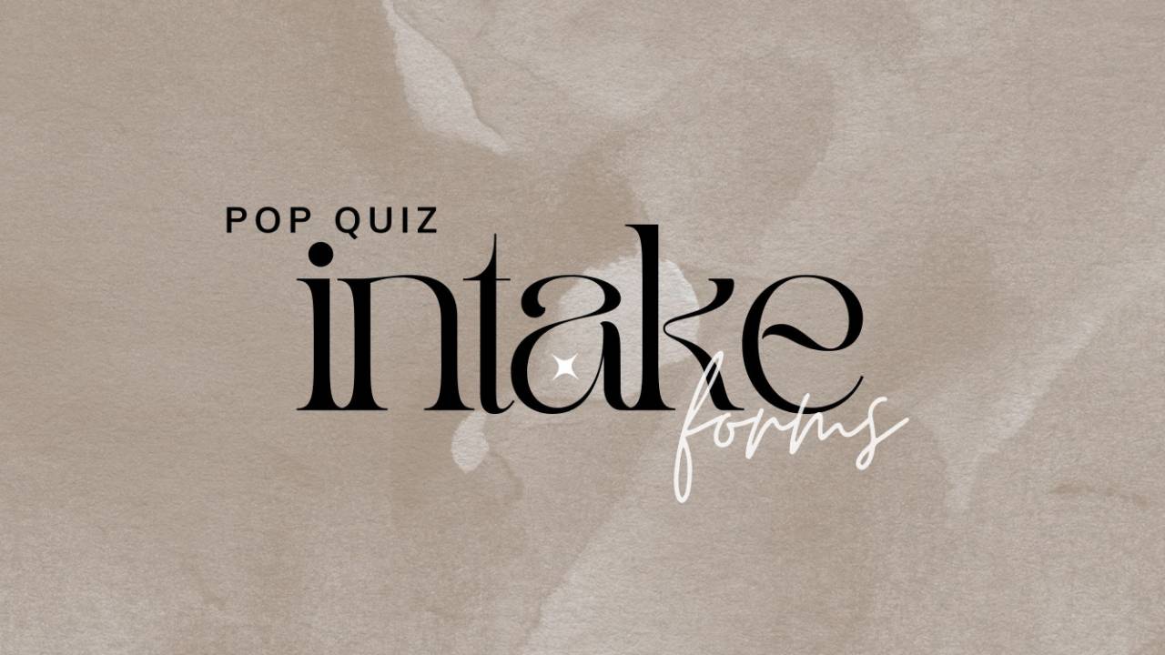 Pop Quiz, intake forms. Part of The Glow-Up Lab.