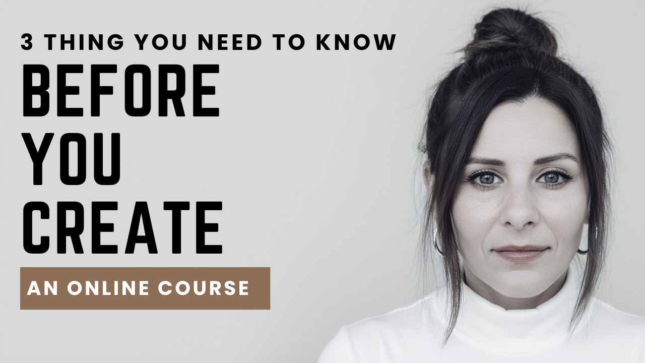 3 Things You NEED To Know Before You Create An Online Course