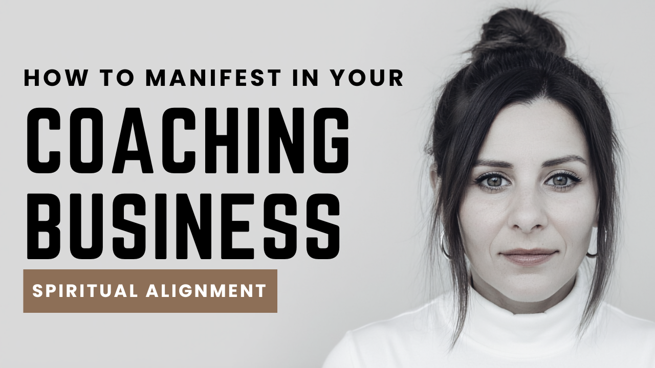 How To Manifest Anything In Your Coaching Business