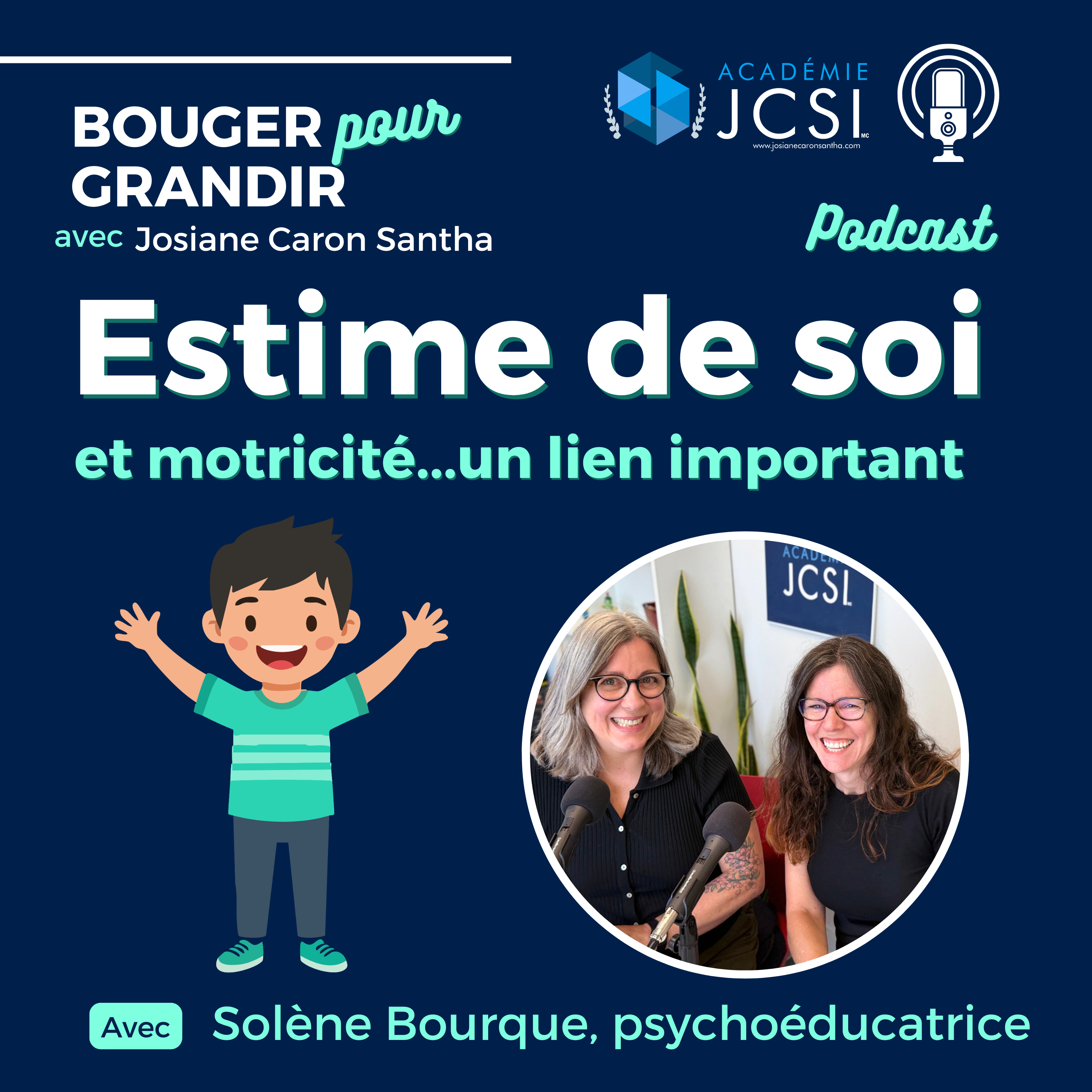# 99. L'oeuf ou la poule : Le lien entre les difficultés motrices et l'estime de soi avec Solène Bourque