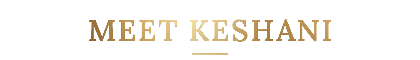 Meet Keshani