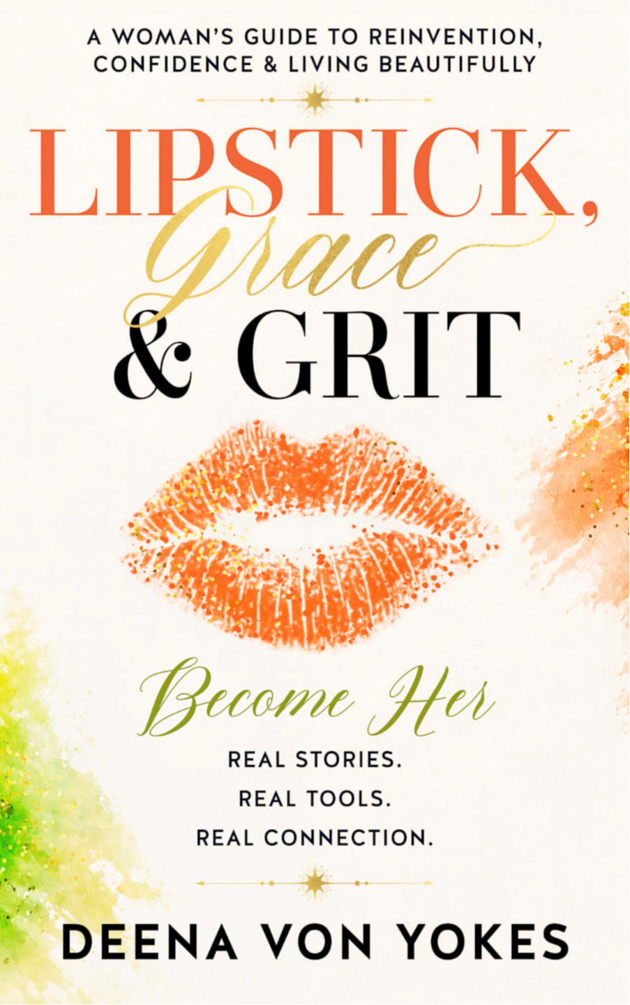 Lipstick, Grace & Grit - eBook, Paperback and Hardcover on sale now!