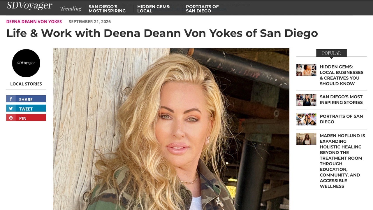 SD Voyager: Life & Work with Deena Deann Von Yokes of San Diego