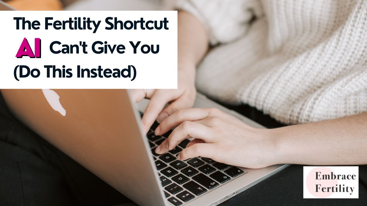 The Fertility Shortcut AI Can't Give You (Do This Instead) women searching on laptop