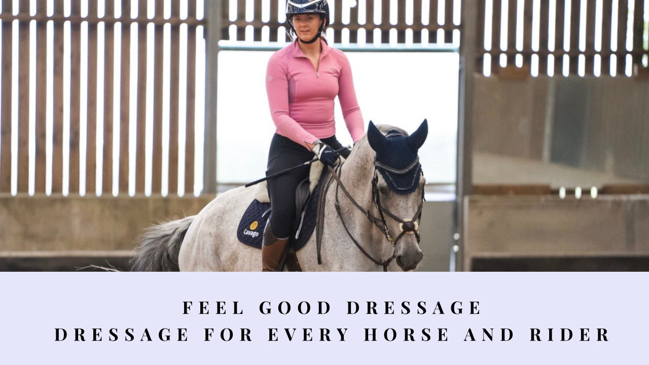 Rider schooling a grey horse with the words ‘Feel Good Dressage – Dressage for every horse and rider’.