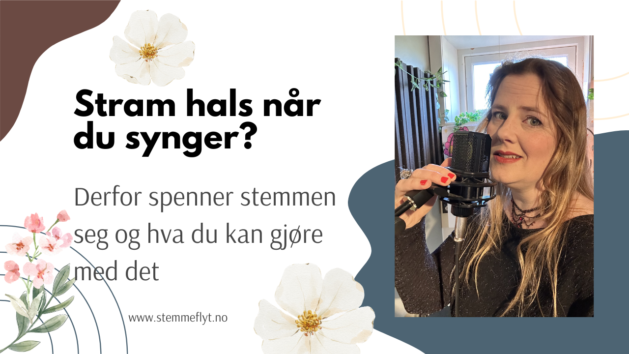 Stram hals når du synger – lær hvordan du kan synge uten spenninger med Stemmeflyt
