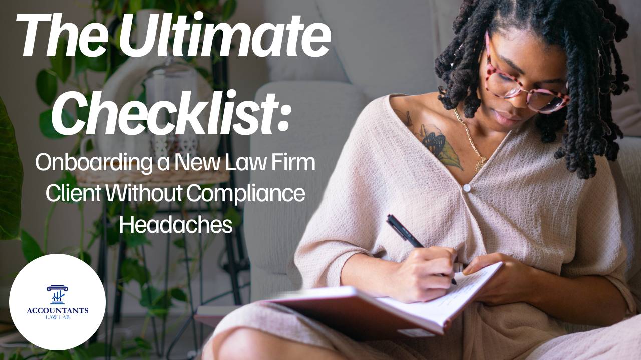 Onboarding a New Law Firm Client Without Compliance Headaches