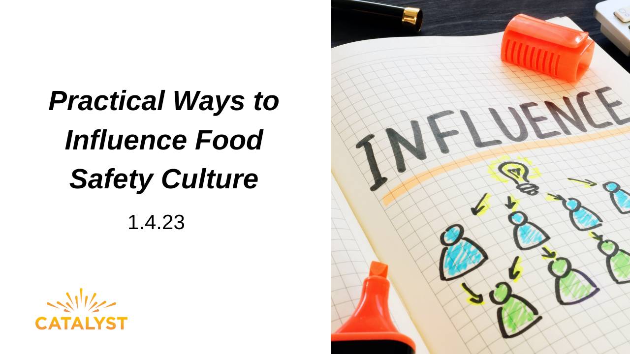 Practical Ways to Influence Food Safety Culture
