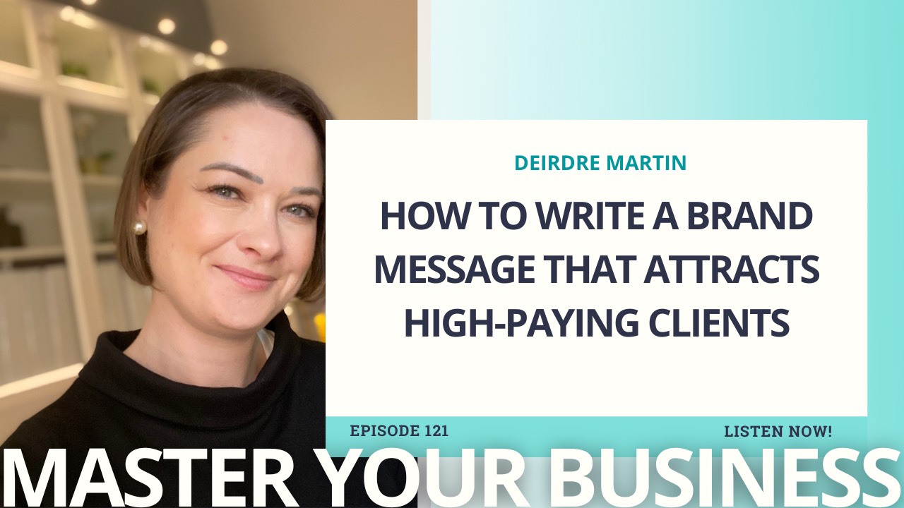 How to Write a Brand Message That Attracts High-Paying Clients
