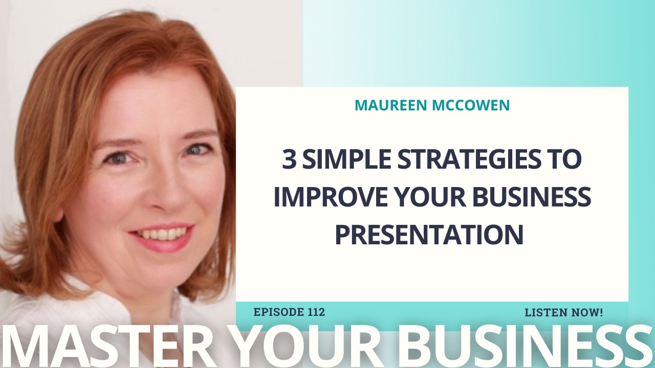 3 Simple Strategies to Improve Your Business Presentation