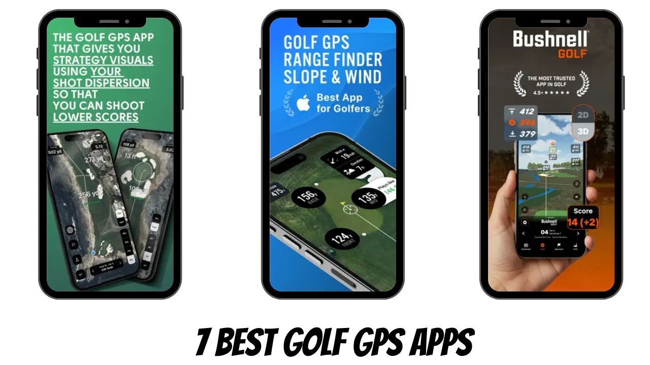 7 Best Golf GPS Apps 