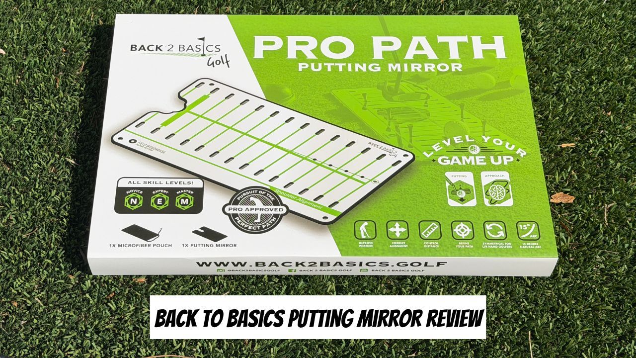 Back to Basics Putting Mirror Review (Pro Path Mirror Review)