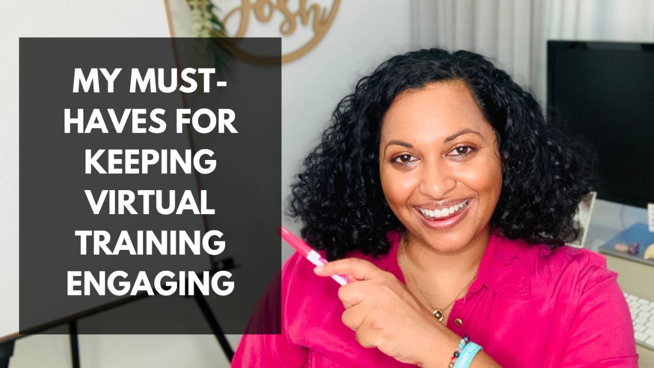 Blog I'm sharing my musthaves for keeping virtual training engaging