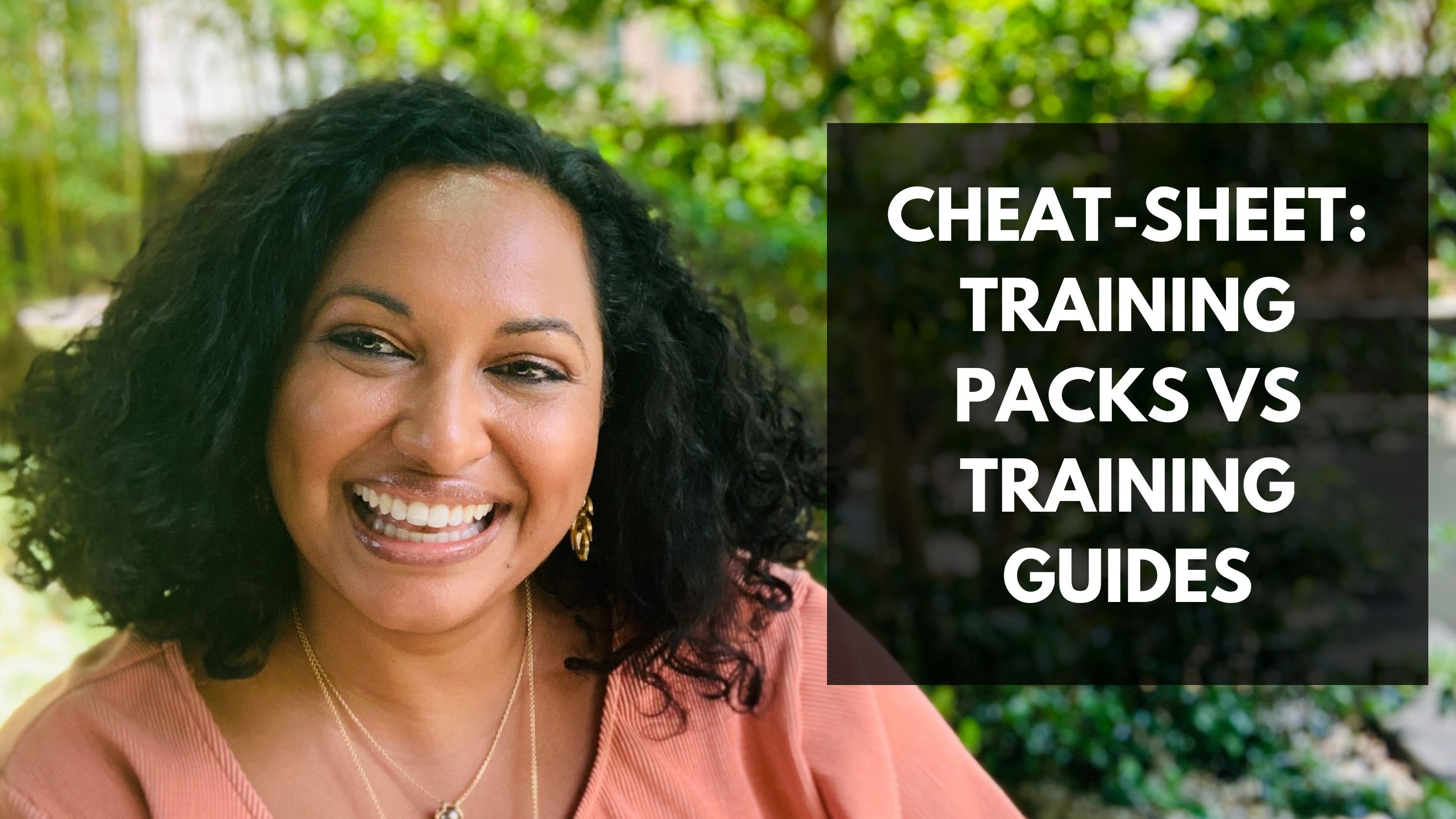 Lata Hamilton in a pink top smiling; text: cheat-sheet: training pack vs training guides