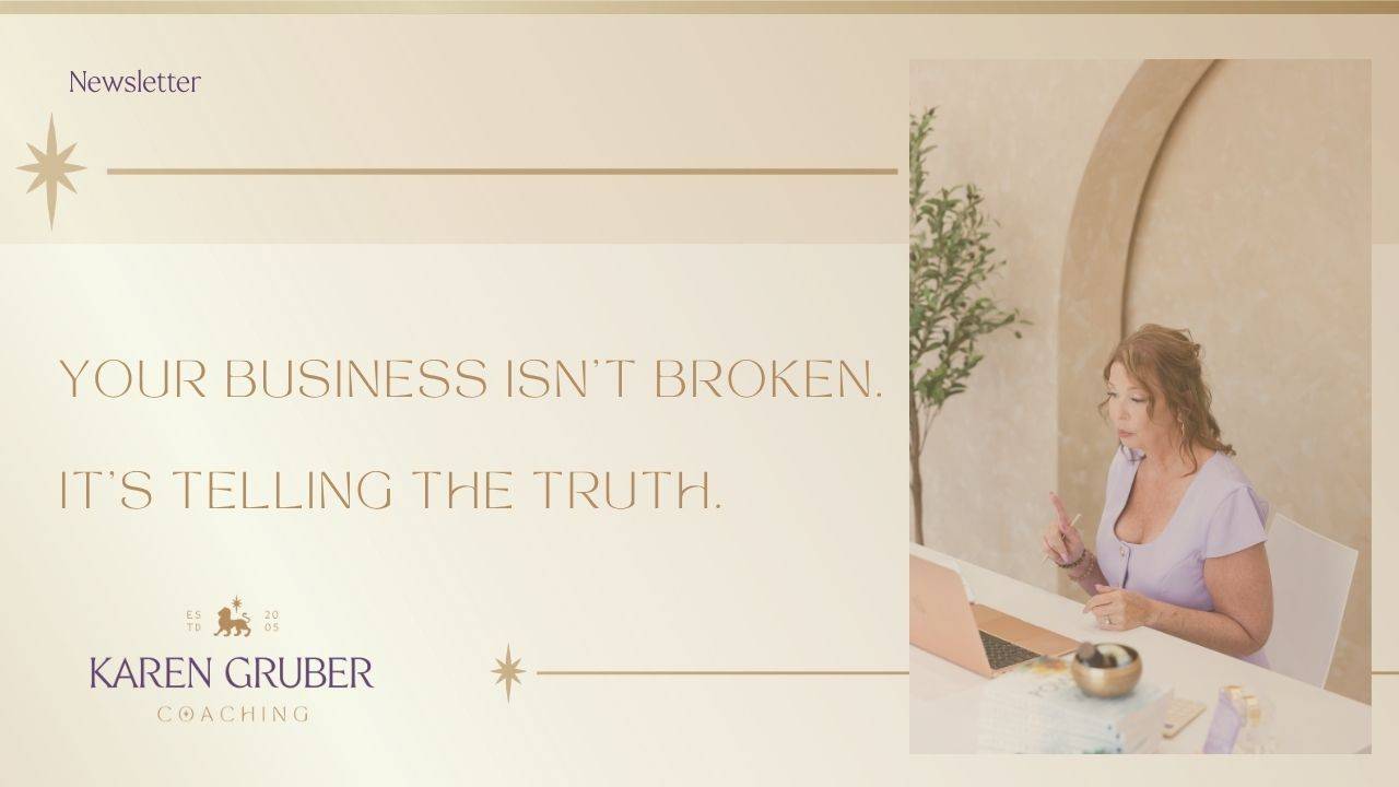 Your business isn’t broken. It’s telling the truth.