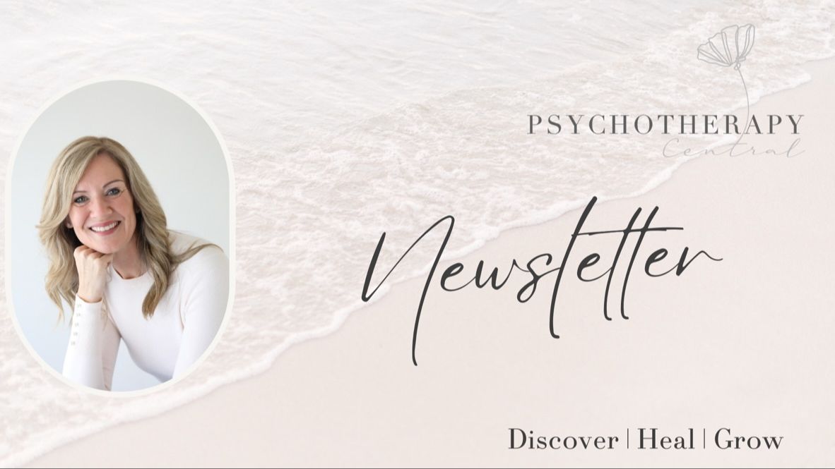 Jennifer Nurick | Psychotherapy Central | Newsletter