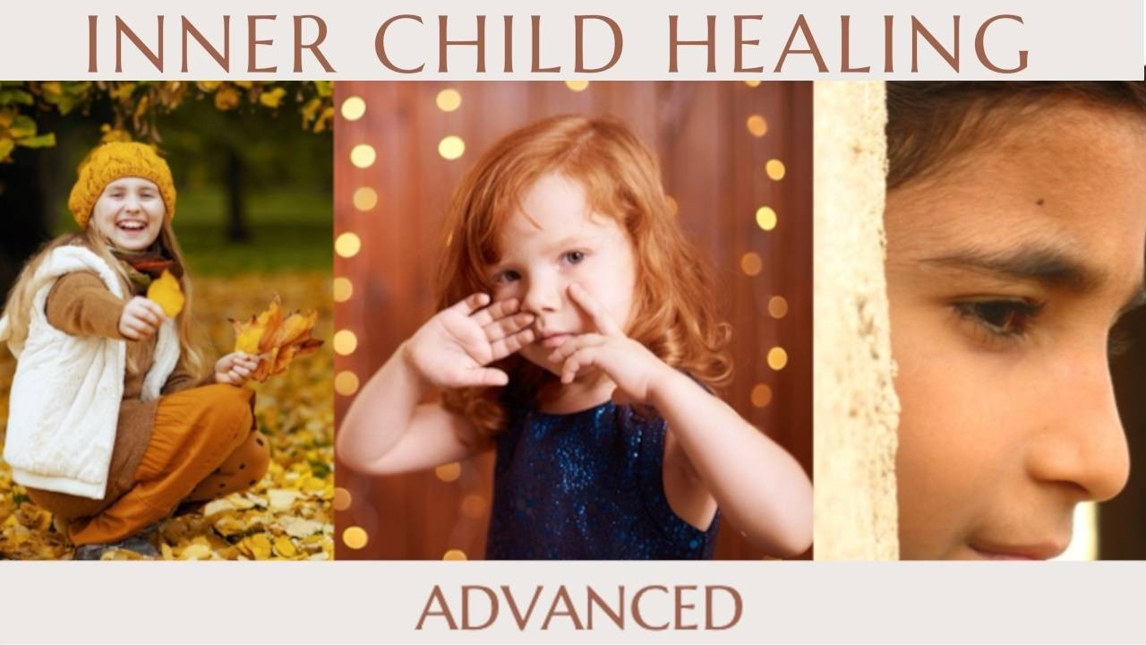 Inner Child Advanced Course