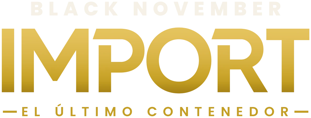 Black November Import: El último contenedor