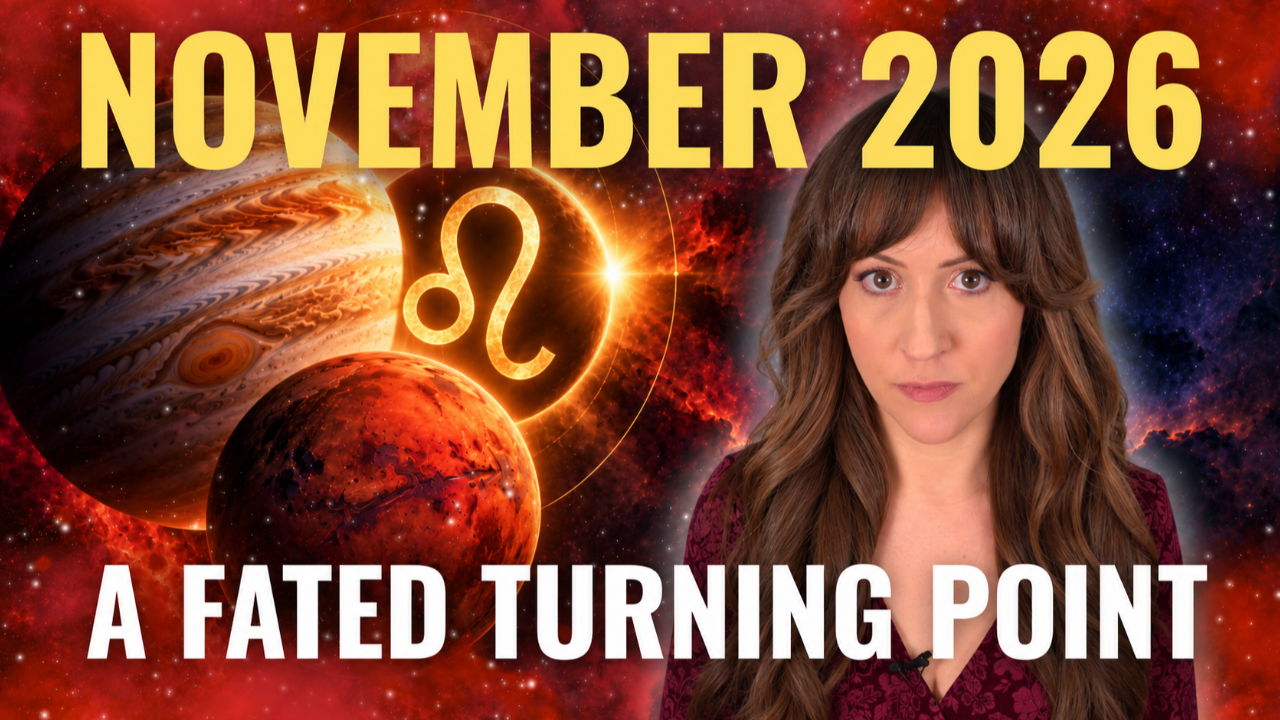 Heather Eland looking serious in front of an image of Mars and Jupiter and the glyph for Leo and a title of November 2026 A Fated Turning Point