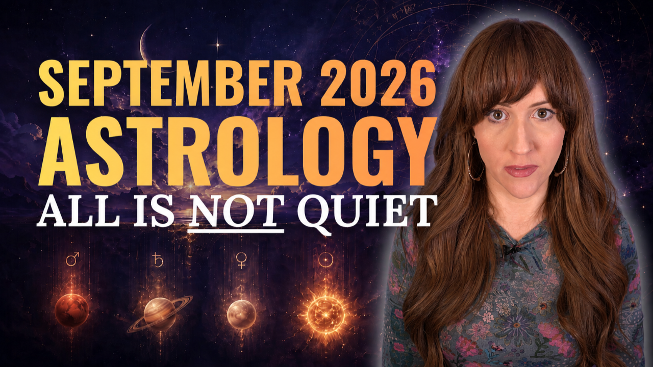 Heather Eland looking serious in front of Mars, Saturn, Venus and the Sun with the title "September 2026 Astrology, All is Not Quiet"