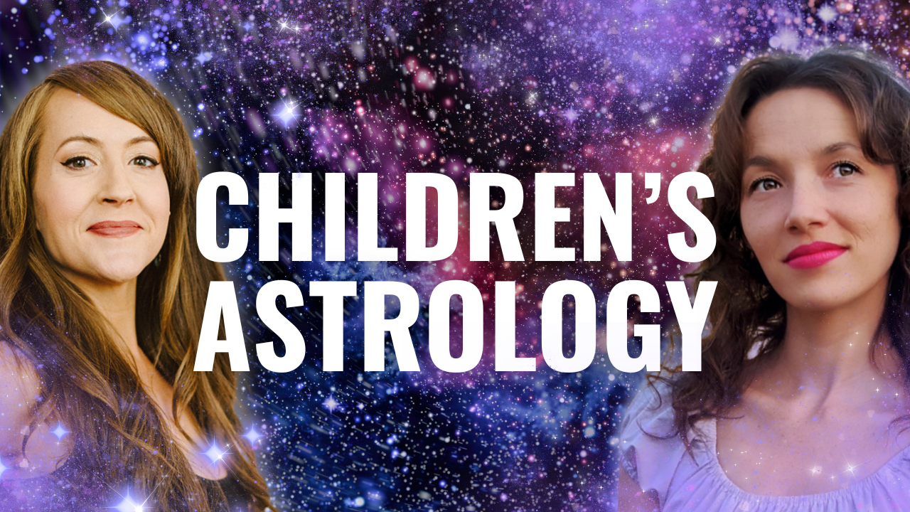 Heather Eland and Amanda MacGillivray smiling with a cosmic background and the title Children's Astrology