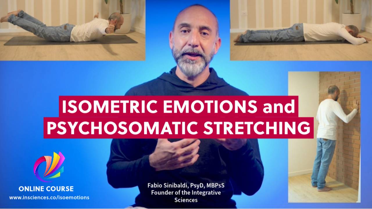 Isometric Emotions & Psychosomatic Stretching Techniques