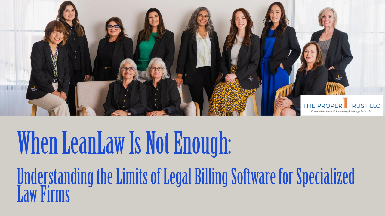 When LeanLaw Is Not Enough: Understanding the Limits of Legal Billing Software for Specialized Law Firms